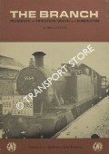 Book cover of The Branch: Plymouth - Tavistock South - Launceston by MILLS, Bernard